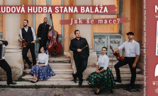 VIDEO | Jak śe mace? Ľudová hudba Stana Baláža prichádza s novým videoklipom